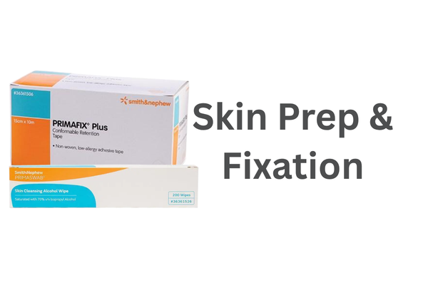 Skin Prep & Fixation